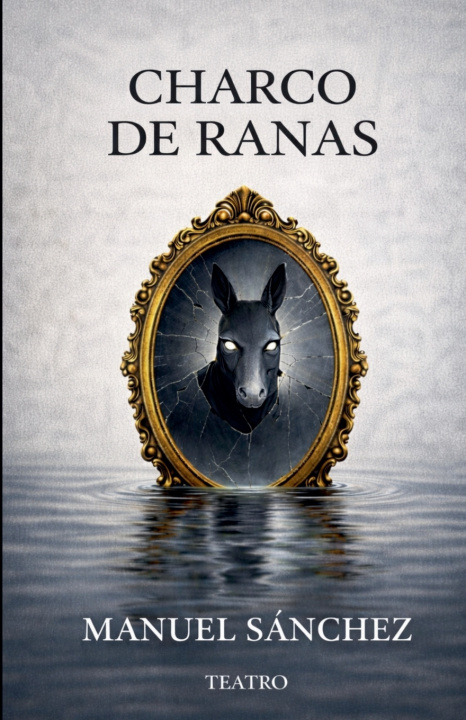 Kniha Charco de Ranas Manuel Sánchez