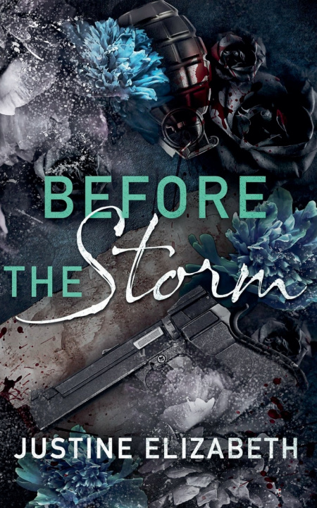 Knjiga Before the Storm Justine Elizebeth