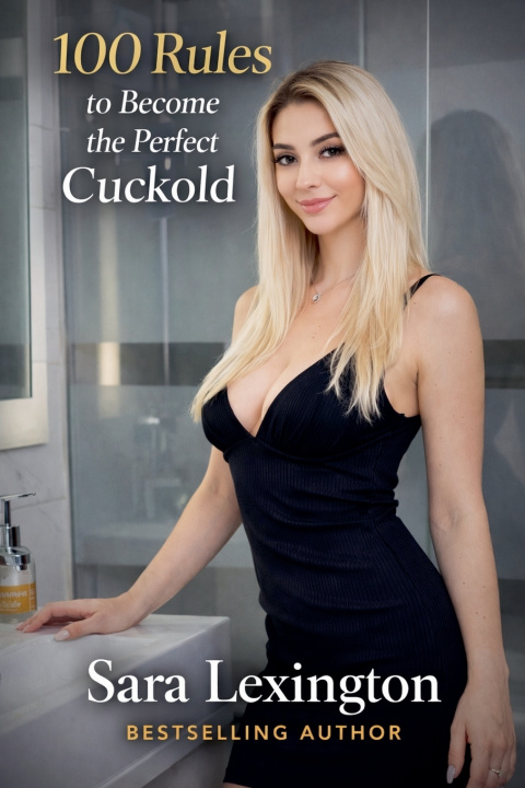 Kniha 100 Rules to Become the Perfect Cuckold Sara Lexington