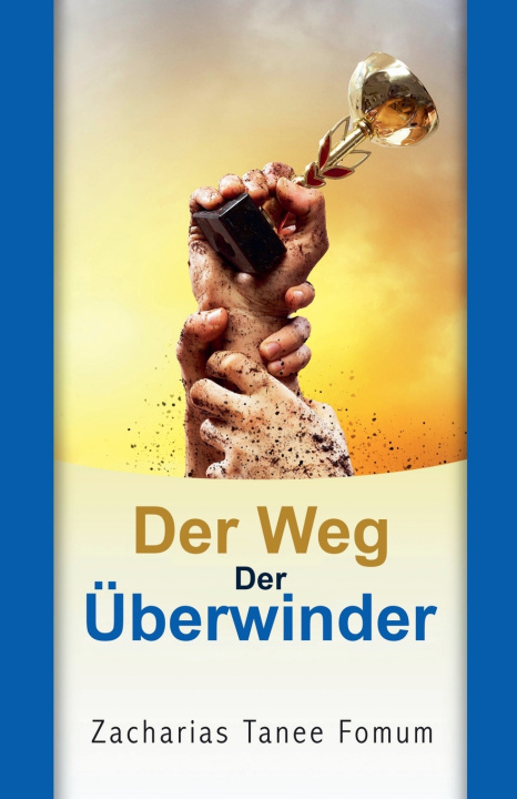 Knjiga Der Weg Der Überwinder Zacharias Tanee Fomum