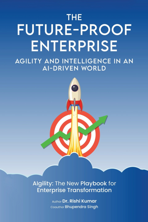 Kniha The Future-Proof Enterprise Rishi Kumar