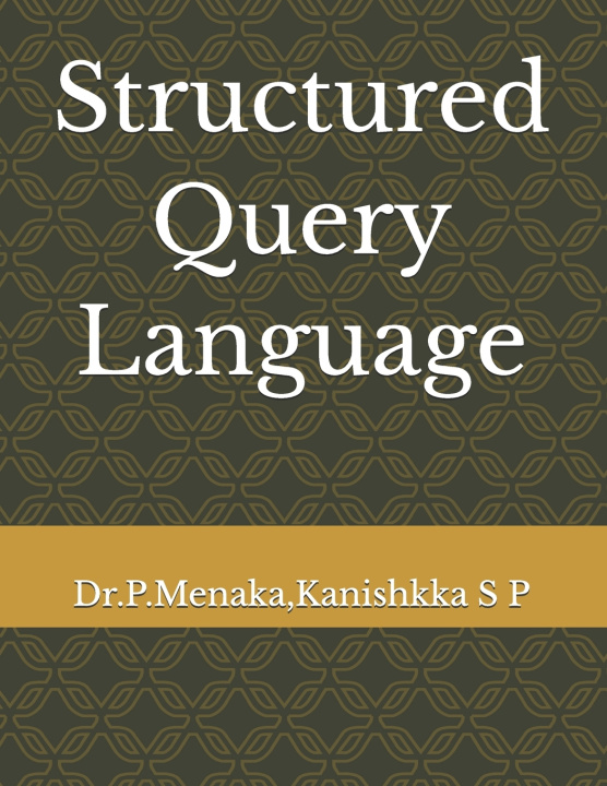 Könyv Structured Query Language Kanishkka S P