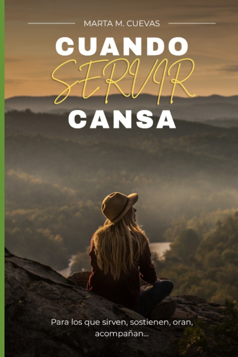 Kniha Cuando Servir Cansa Marta Milagros Cuevas Garcia