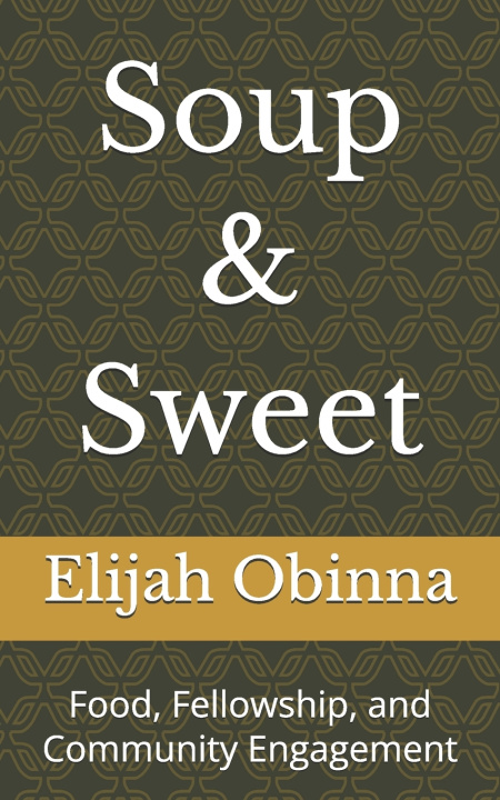 Kniha Soup & Sweet Elijah Obinna