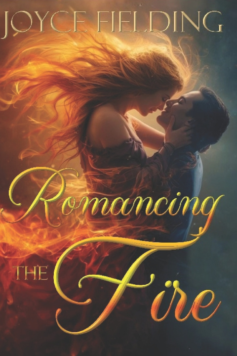 Kniha Romancing The Fire Joyce Fielding