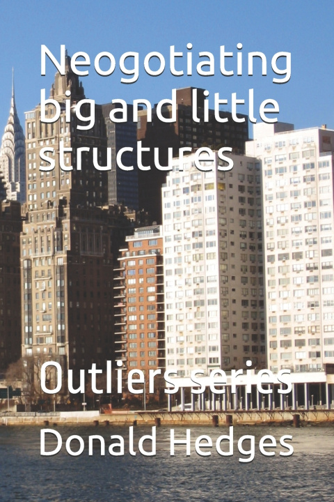 Kniha Neogotiating big and little structures Donald Hedges