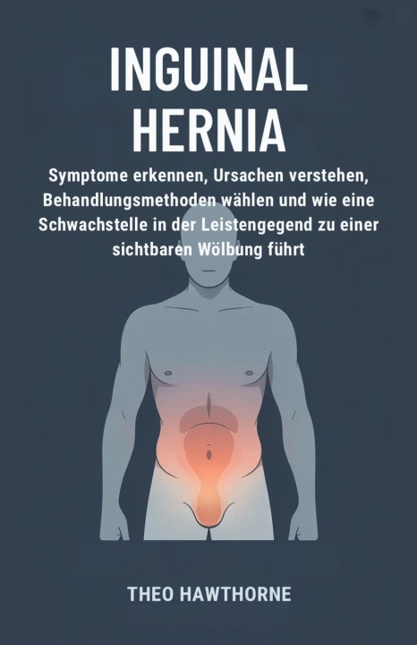 Kniha Inguinal Hernia Theo Hawthorne