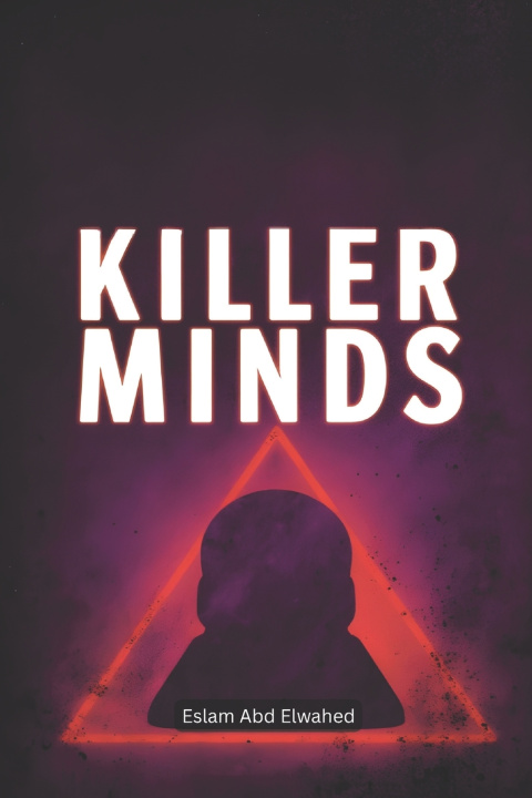 Kniha Killer Minds Eslam Abd Elwahed