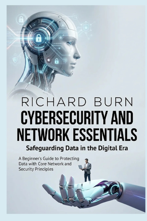 Kniha Cybersecurity and Network Essentials Richard Burn