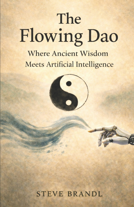 Kniha The Flowing Dao Steve Brandl