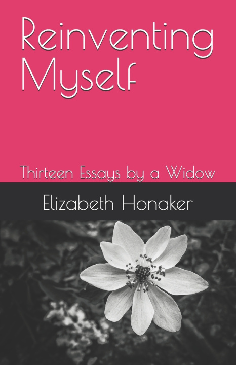 Kniha Reinventing Myself Elizabeth G. Honaker