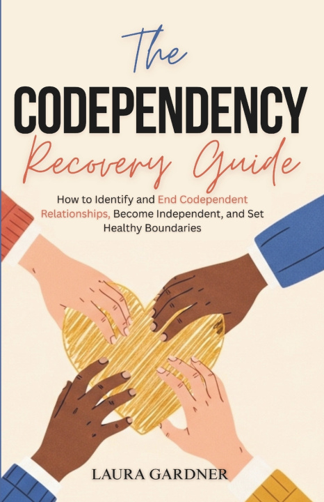Knjiga The Codependency Recovery Guide Laura Gardner