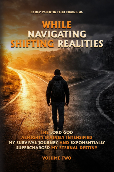 Kniha While Navigating Shifting Realities Rev Valentin Felix Mbong Sr.