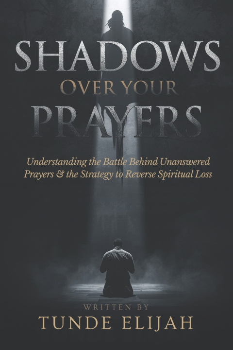 Kniha Shadows Over Your Prayers Tunde Elijah