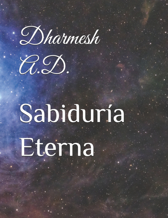 Kniha Sabiduría Eterna Dharmesh A.D.