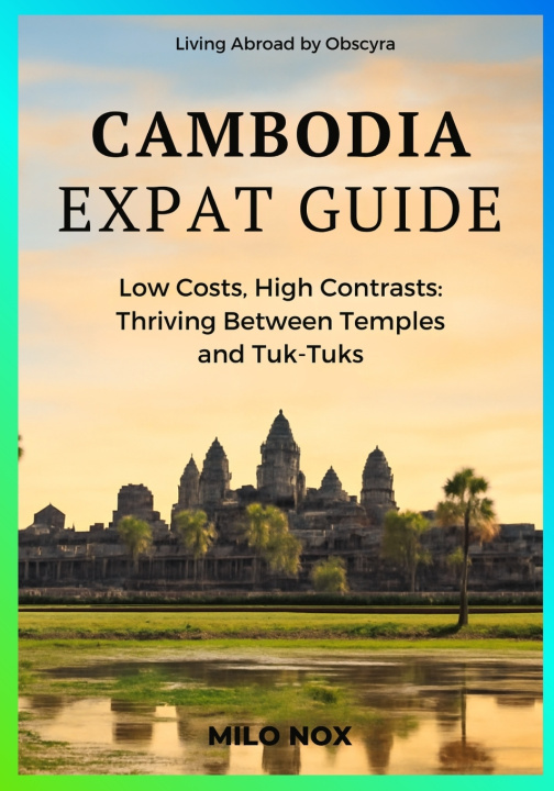 Kniha Cambodia Expat Guide Milo Nox