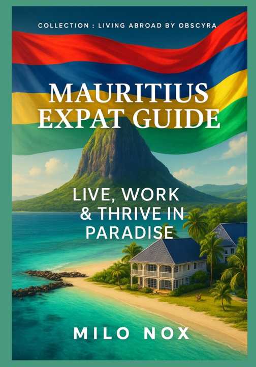 Knjiga Mauritius Expat Guide Milo Nox