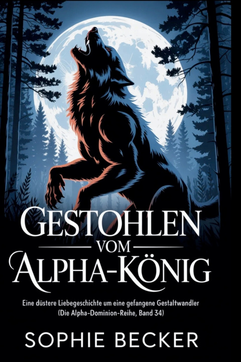 Kniha Gestohlen vom Alpha-König Becker Sophie