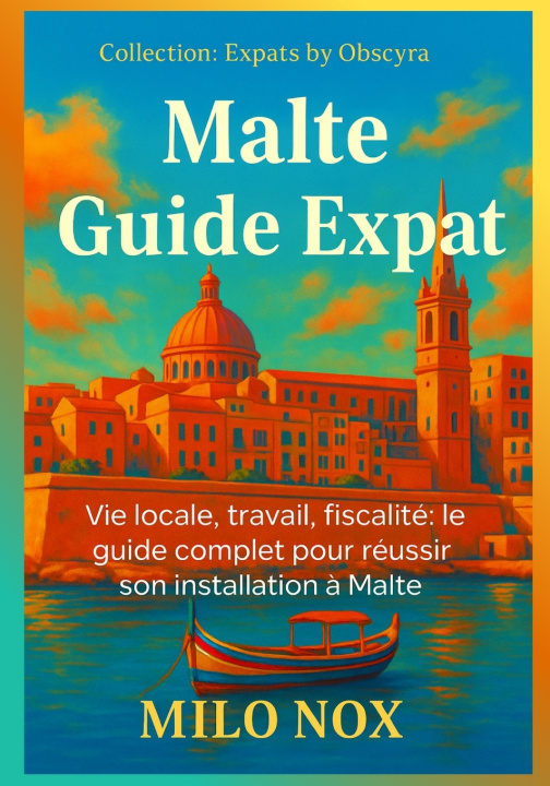Kniha Malte Guide Expat Milo Nox
