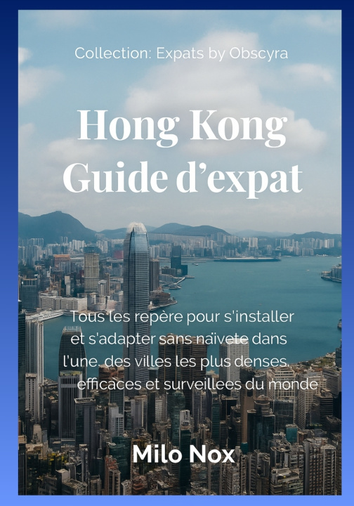 Kniha Hong Kong Guide d'expat Milo Nox
