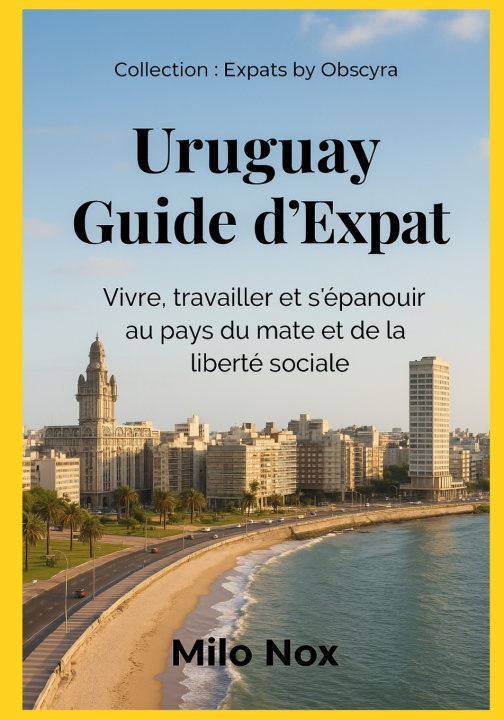 Kniha Uruguay Guide d'Expat Milo Nox