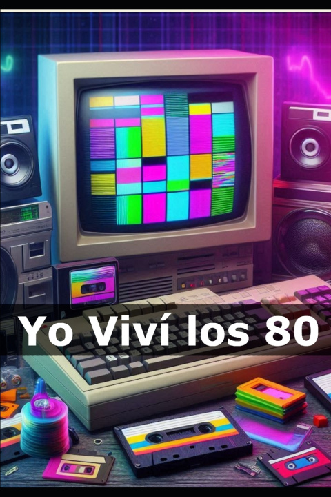 Kniha Yo Viví los 80 Década Vital