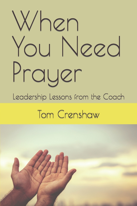 Kniha When You Need Prayer Tom Crenshaw