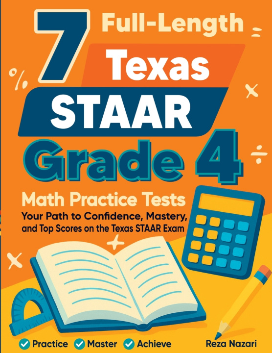 Könyv 7 Full-Length Texas STAAR Grade 4 Math Practice Tests Reza Nazari
