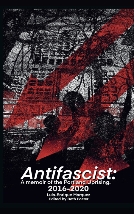 Kniha Antifascist Luis-Enrique Marquez