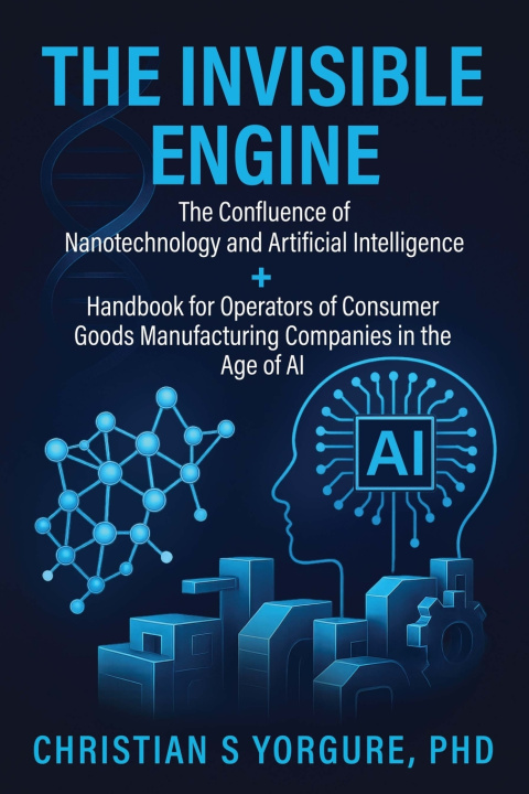Kniha THE INVISIBLE ENGINE PhD Christian S Yorgure