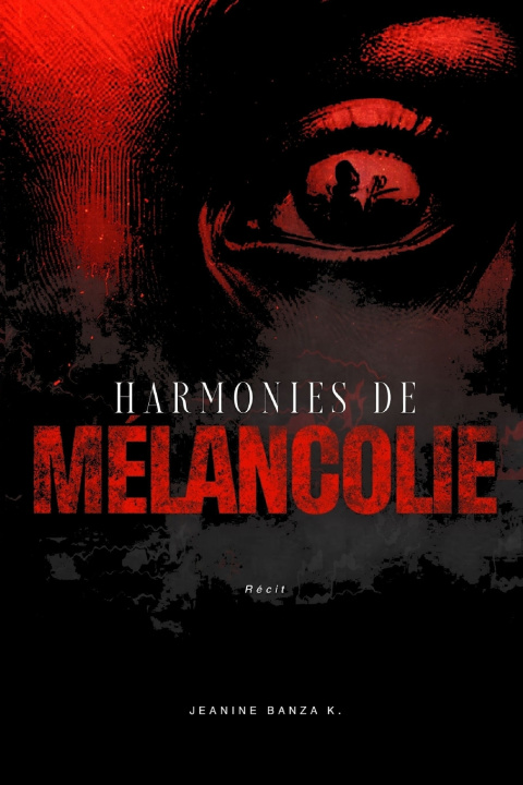 Kniha Melancholy Harmonies Jeanine K Banza