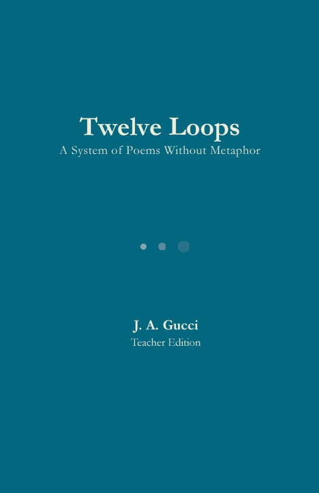 Kniha Twelve Loops J. A. Gucc