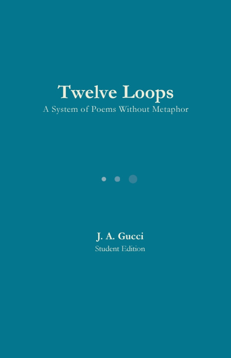 Kniha Twelve Loops J. A. Gucci