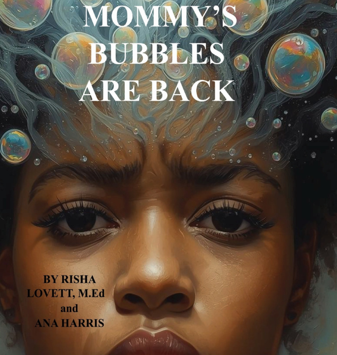 Kniha MOMMY'S BUBBLES ARE BACK MaRisha Harris