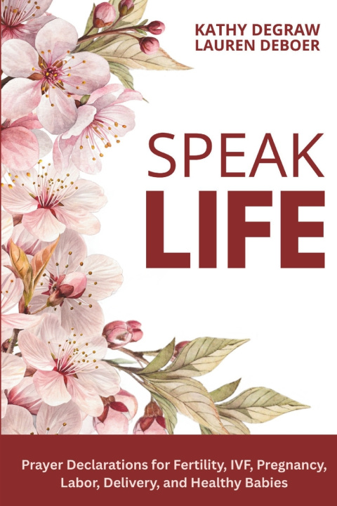 Knjiga Speak Life Lauren DeBoer