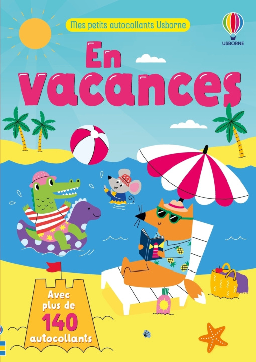 Kniha En vacances - Mes petits autocollants Usborne - dès 3 ans Jessica Greenwell