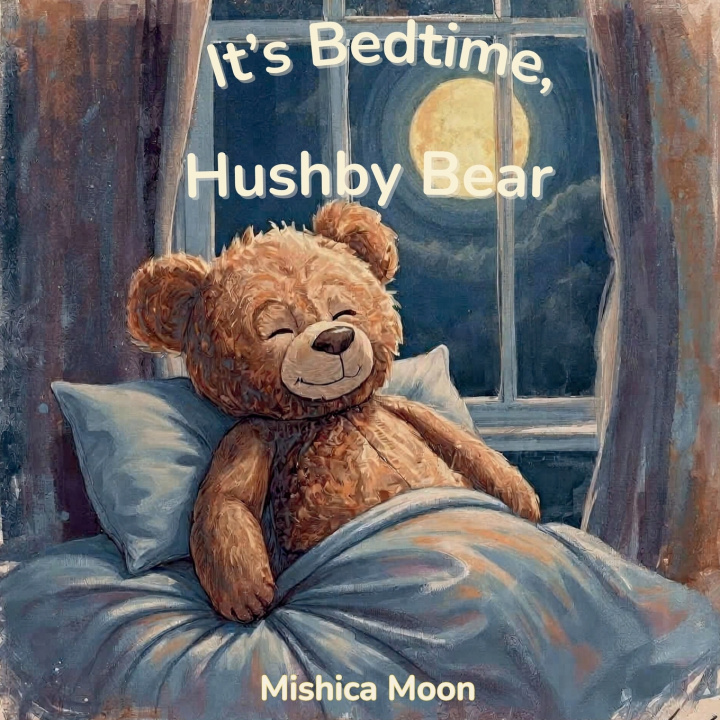 Kniha It's Bedtime, Hushby Bear Mishica Moon