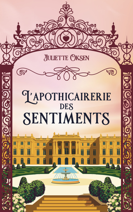 Könyv L'Apothicairerie des sentiments Juliette Oksen