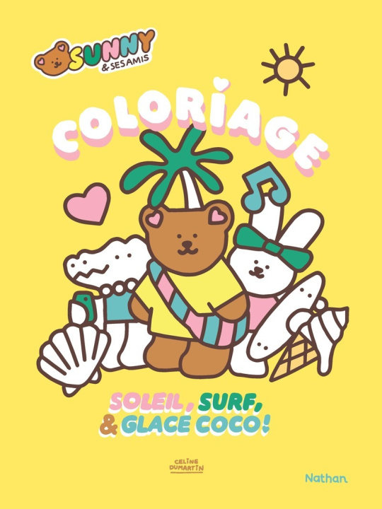 Knjiga Sunny & ses amis - Coloriage - Soleil, surf & glace coco ! 