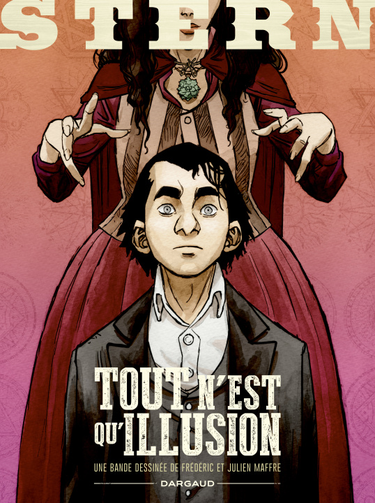 Kniha Stern - Tome 4 - Tout n'est qu'illusion Maffre Frédéric