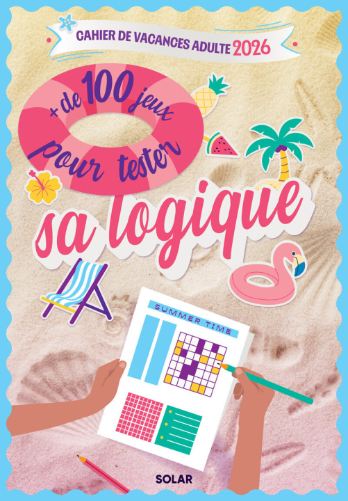 Knjiga Cahier de vacances Summer time - Teste ta logique 2026 Fabrice Bouvier