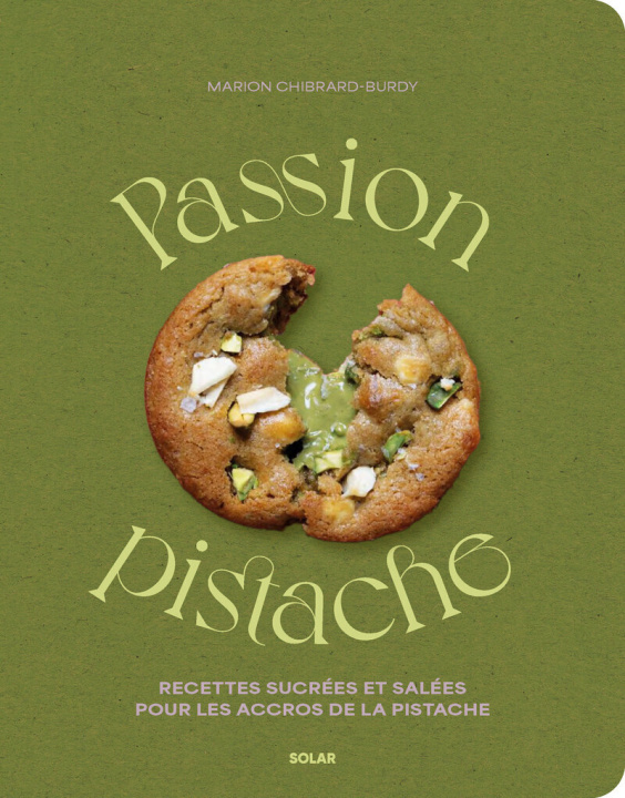Kniha Passion Pistache Marion Chibrard-Burdy