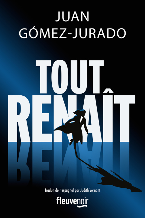 Kniha Tout renaît Juan Gómez-Jurado