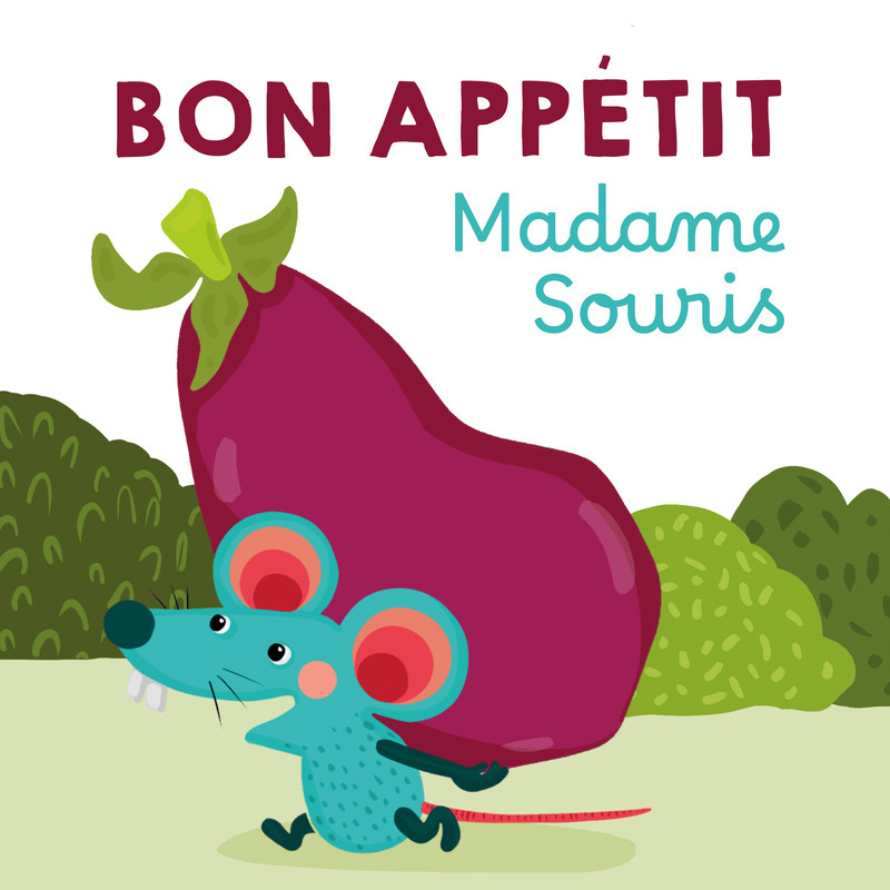 Kniha Bon appétit Madame Souris ! Michaël Escoffier