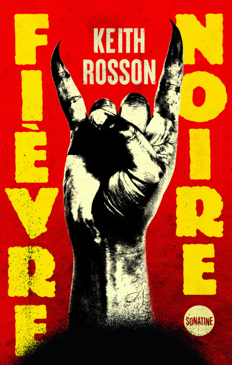Kniha Fièvre noire Keith Rosson
