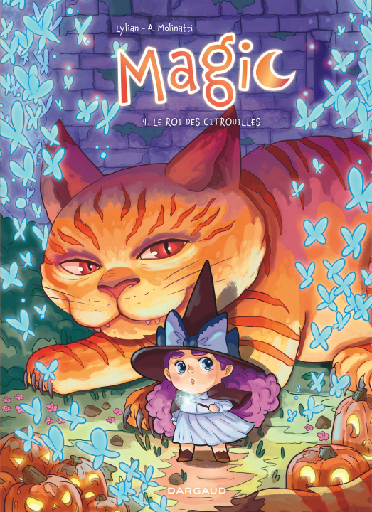 Knjiga Magic - Tome 4 - Le Roi des Citrouilles Lylian