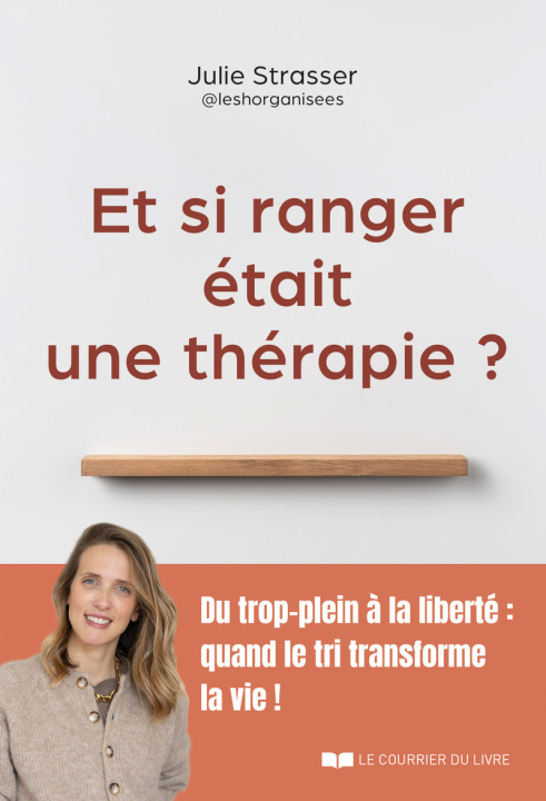 Knjiga Et si ranger était une thérapie ? Julie Stasser