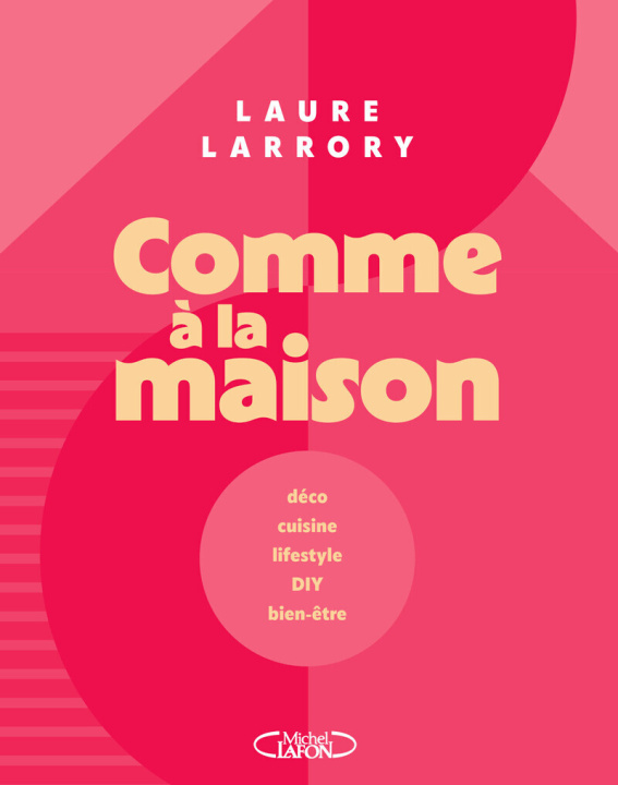 Knjiga Comme à la maison - Créez, partagez, souriez ! Laure Larrory