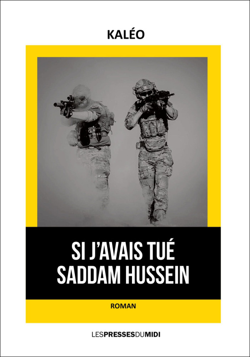 Knjiga SI J'AVAIS TUE SADDAM HUSSEIN KALEO