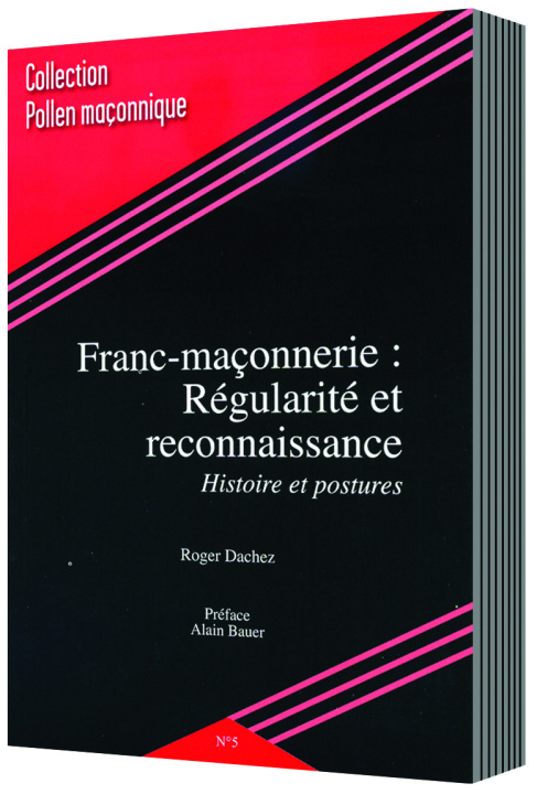 Livro FRANC-MAÇONNERIE :RÉGULARITÉ ET RECONNAISSANCE. HISTOIRE ET POSTURES 